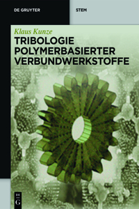 Tribologie Polymerbasierter Verbundwerkstoffe