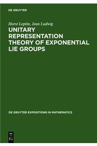 Unitary Representation Theory of Exponential Lie Groups