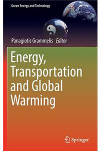 Energy, Transportation and Global Warming