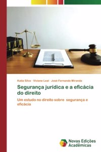 Segurança jurídica e a eficácia do direito