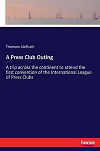 A Press Club Outing