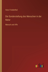 Sonderstellung des Menschen in der Natur