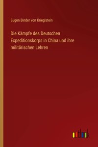 Kämpfe des Deutschen Expeditionskorps in China und ihre militärischen Lehren