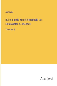 Bulletin de la Société Impériale des Naturalistes de Moscou