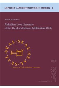 Akkadian Love Literature of the Third and Second Millennium Bce