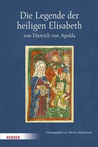 Die Legende Der Heiligen Elisabeth Von Dietrich Von Apolda