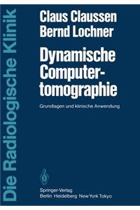 Dynamische Computertomographie