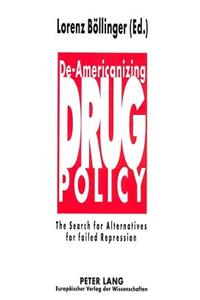 De-Americanizing Drug Policy