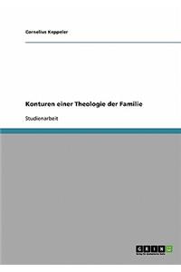 Konturen einer Theologie der Familie