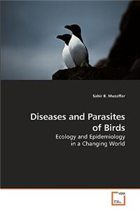 Diseases and Parasites of Birds