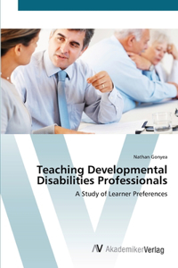 Teaching Developmental Disabilities Professionals