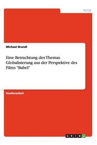 Eine Betrachtung des Themas Globalisierung aus der Perspektive des Films 