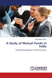 Study of Mutual Funds in India