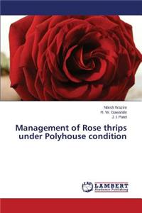 Management of Rose thrips under Polyhouse condition