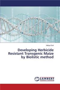 Developing Herbicide Resistant Transgenic Maize by Biolistic method