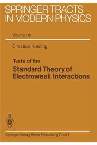 Tests of the Standard Theory of Electroweak Interactions