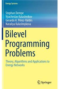 Bilevel Programming Problems