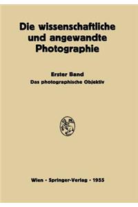 Das Photographische Objektiv