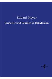 Sumerier und Semiten in Babylonien