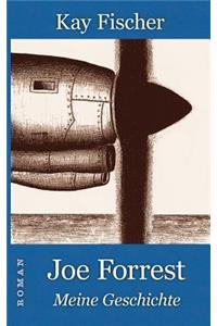 Joe Forrest - Meine Geschichte