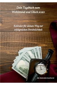 dein Tagebuch zum Wohlstand und Glück 2020