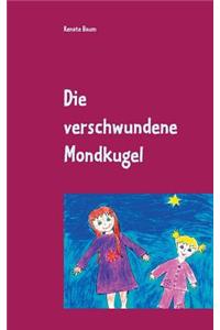 Die verschwundene Mondkugel