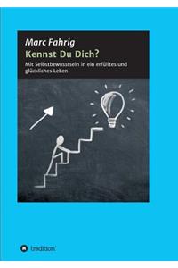 Kennst Du Dich?