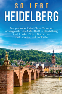 So lebt Heidelberg