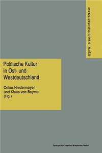 Politische Kultur in Ost- Und Westdeutschland