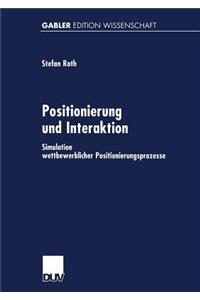 Positionierung und Interaktion