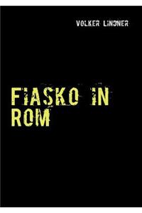 Fiasko in Rom