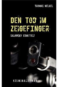 Den Tod im Zeigefinger