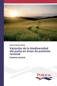 Variación de la biodiversidad del pasto en áreas de pastoreo racional