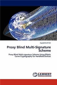 Proxy Blind Multi-Signature Scheme