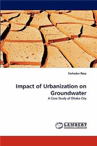 Impact of Urbanization on Groundwater