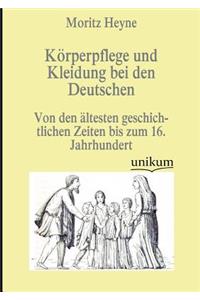 Körperpflege und Kleidung bei den Deutschen