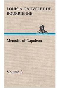 Memoirs of Napoleon - Volume 08