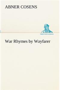 War Rhymes by Wayfarer
