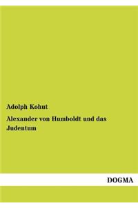 Alexander Von Humboldt Und Das Judentum