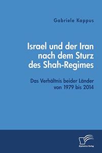 Israel und der Iran nach dem Sturz des Shah-Regimes