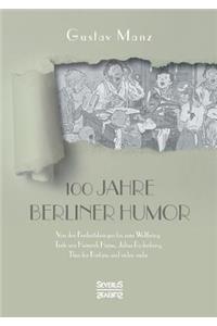 Hundert Jahre Berliner Humor