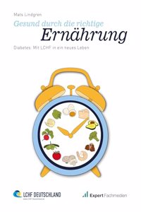 Gesund durch die richtige Ernahrung Diabetes: Mit LCHF in ein neues Leben