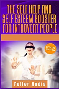 The Self Help and Self Esteem Booster for Introvert People