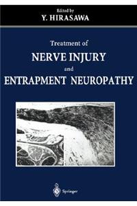Treatment of Nerve Injury and Entrapment Neuropathy