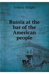 Russia at the Bar of the American People