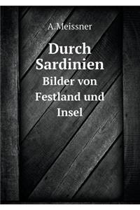 Durch Sardinien Bilder von Festland und Insel