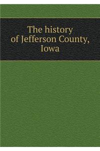 The history of Jefferson County, Iowa