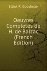 Oeuvres Completes de H. de Balzac (French Edition)