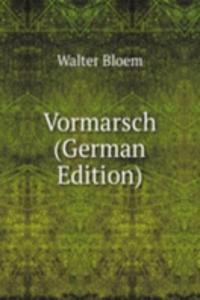 VORMARSCH GERMAN EDITION