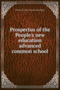 Prospectus of the People's new education advanced common school